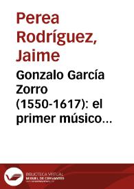 Portada:Gonzalo García Zorro (1550-1617): el primer músico colombiano