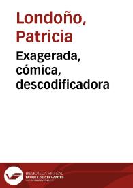 Portada:Exagerada, cómica, descodificadora