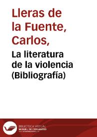 Portada:La literatura de la violencia (Bibliografía)