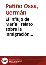 Portada:El influjo de María : relato sobre la inmigración japonesa y el desarrollo del capitalismo en la agricultura del Valle del Cauca