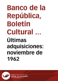 Portada:Últimas adquisiciones: noviembre de 1962