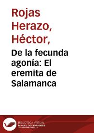 Portada:De la fecunda agonía: El eremita de Salamanca