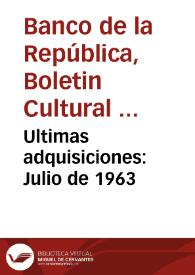 Portada:Ultimas adquisiciones: Julio de 1963