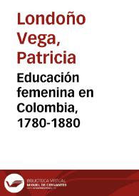 Portada:Educación femenina en Colombia, 1780-1880