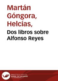 Portada:Dos libros sobre Alfonso Reyes