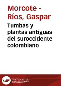 Portada:Tumbas y plantas antiguas del suroccidente colombiano