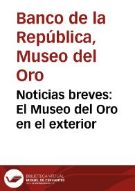 Portada:Noticias breves: El Museo del Oro en el exterior