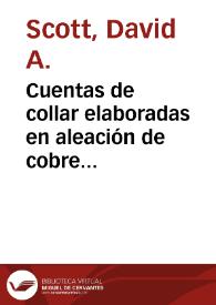 Portada:Cuentas de collar elaboradas en aleación de cobre procedentes de Nariño, Colombia