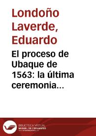 Portada:El proceso de Ubaque de 1563: la última ceremonia religiosa pública de los muiscas