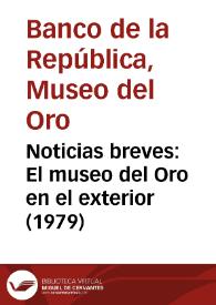 Portada:Noticias breves: El museo del Oro en el exterior (1979)