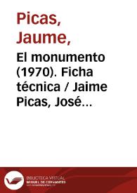 Portada:El monumento (1970). Ficha técnica / Jaime Picas, José María Forqué y Rafael Azcona