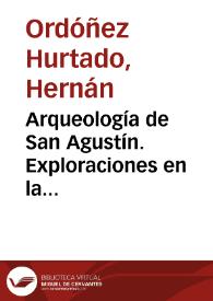 Portada:Arqueología de San Agustín. Exploraciones en la confluencia de los ríos Naranjos y Granadillos