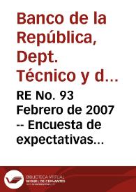 Portada:RE No. 93 Febrero de 2007 -- Encuesta de expectativas de enero