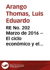 Portada:RE No. 202 Marzo  de 2016 -- El ciclo económico y el mercado de trabajo en Colombia: 1984-2014