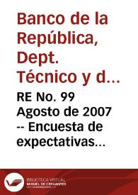 Portada:RE No. 99 Agosto de 2007 -- Encuesta de expectativas de julio