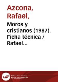 Portada:Moros y cristianos (1987). Ficha técnica / Rafael Azcona y Luis García Berlanga