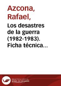Portada:Los desastres de la guerra (1982-1983). Ficha técnica / Rafael Azcona, Jorge Semprún, Eduardo Chamorro