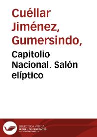 Portada:Capitolio Nacional. Salón elíptico