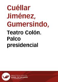 Portada:Teatro Colón. Palco presidencial