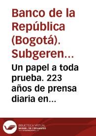 Portada:Un papel a toda prueba. 223 años de prensa diaria en Colombia