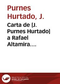 Portada:Carta de [J. Purnes Hurtado] a Rafael Altamira. Madrid, 22 de junio de 1910