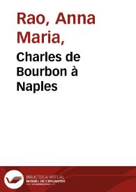 Portada:Charles de Bourbon à Naples / Anna Maria Rao