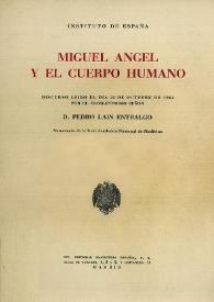 Portada:Miguel Ángel y el cuerpo humano / Pedro Laín Entralgo