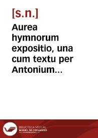 Portada:Aurea hymnorum expositio, una cum textu per Antonium Nebrissensem recognita