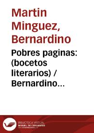 Portada:Pobres paginas: (bocetos literarios) / Bernardino Martin Minguez