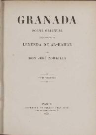 Portada:Granada : poema oriental. Precedido de la leyenda de Al-Hamar. Tomo segundo / por José Zorrilla