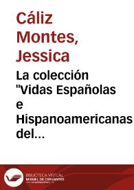 Portada:La colección \"Vidas Españolas e Hispanoamericanas del Siglo XIX\" en el marco de la pedagogía social orteguiana / Jessica Cáliz Montes