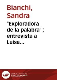 Portada:\"Exploradora de la palabra\" : entrevista a Luisa Valenzuela / Sandra Bianchi