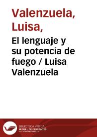 Portada:El lenguaje y su potencia de fuego / Luisa Valenzuela