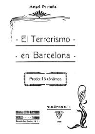 Portada:El terrorismo en Barcelona. Volumen 1 / Ángel Pestaña