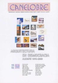 Portada:Canelobre, 44-45 (primavera 2001). Arquitectura en democracia. Alicante, 1975-2000 / director Jorge A. Soler Díaz, coordinador Santiago Varela Botella