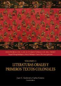 Portada:Literaturas orales y primeros textos coloniales. Volumen 1 / Juan C. Godenzzi y Carlos Garatea, coordinadores