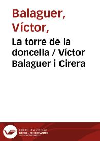 Portada:La torre de la doncella / Víctor Balaguer i Cirera ; editor literario Pilar Vega Rodríguez
