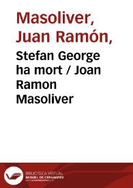 Portada:Stefan George ha mort / Joan Ramon Masoliver