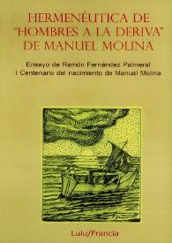 Portada:Hermenéutica de "Hombres a la deriva" de Manuel Molina / comentarios e interpretación de Ramón Fernández Palmeral