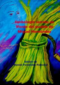 Portada:Simbología secreta de \"Viento del pueblo\" de Miguel Hernández / ensayo ilustrado Ramón Fernández Palmeral