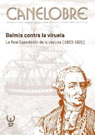 Portada:Canelobre, 57 (invierno 2010-2011). Balmis contra la viruela. La Real Expedición de la vacuna (1803-1821) / coordinado por Emilio Balaguer, Rosa Ballester y Emilio Soler, dirección Rosalía Mayor Rodríguez