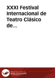 Portada:XXXI Festival Internacional de Teatro Clásico de Almagro. Presentación