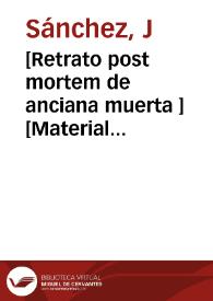 Portada:[Retrato post mortem de anciana muerta ] [Material gráfico]