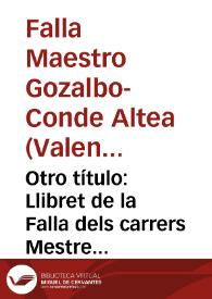 Portada:Otro título: Llibret de la Falla dels carrers Mestre Gozalbo y Conde Altea