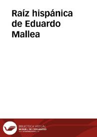 Raíz hispánica de Eduardo Mallea (Lengua. Estilo. Estética) / por Guillermo Díaz-Plaja