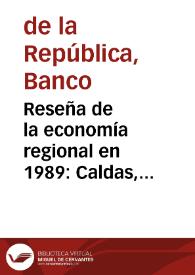 Portada:Reseña de la economía regional en 1989: Caldas, Quindio y Risaralda