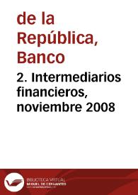 Portada:2. Intermediarios financieros, noviembre 2008