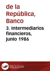 Portada:3. Intermediarios financieros, junio 1986