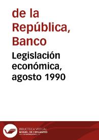 Portada:Legislación económica, agosto 1990