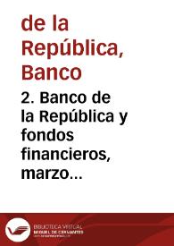 Portada:2. Banco de la República y fondos financieros, marzo 1993